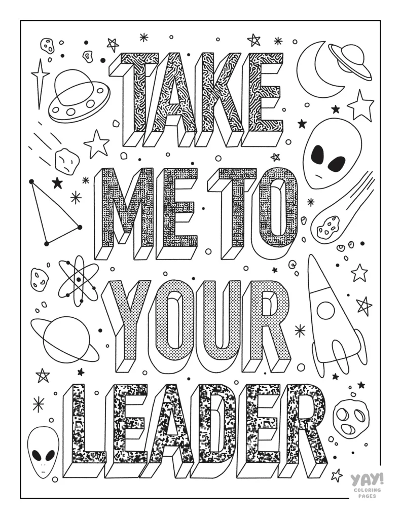 Take me to your leader coloring page